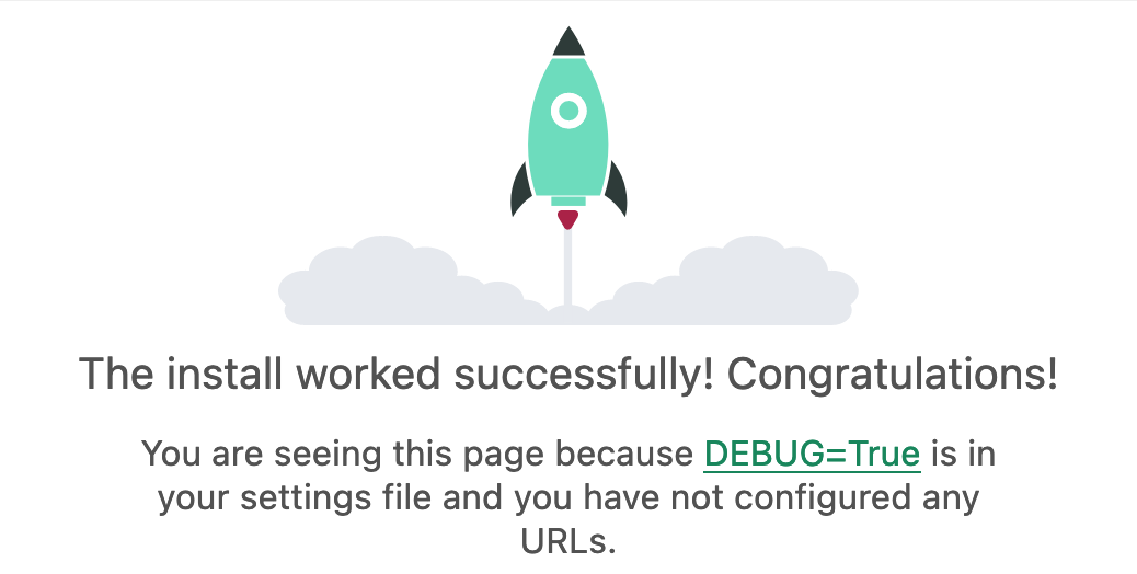 Django: The install worked successfully! Congratulations